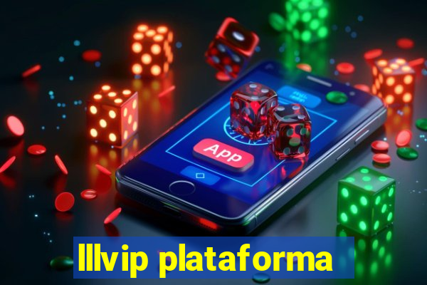 lllvip plataforma